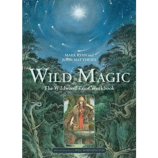 Wild Magic: The Wildwood Tarot Workbook